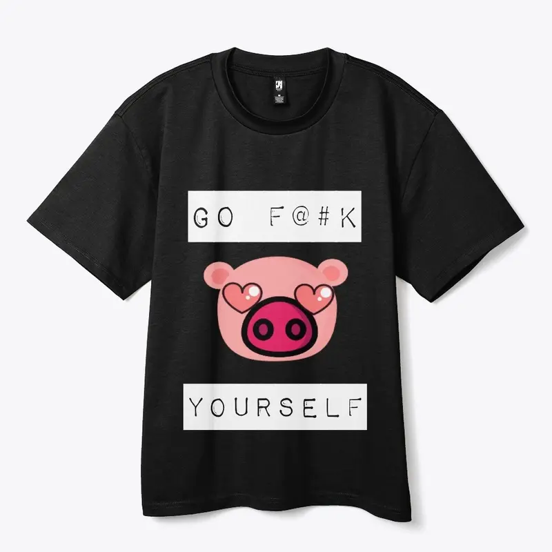 Go F@#K Yourself